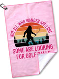 Not All Who Wander are Lost Polyester Printed Golf Towel for GolfBag, Funny Golf Gifts & Accessories for Men Women Golfs Fan Dad Grandpa, GolfLover Retirement Birthday Gifts (Pink)
