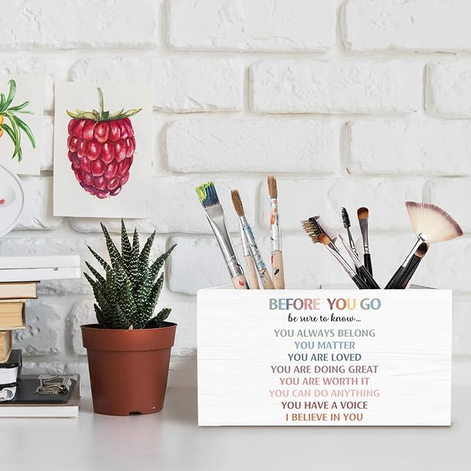 Boho Classroom Decor Pen Holder for Desk, Inspirational Pencil Organizer, Before You Go Be Sure to Know Positive Wooden Box Sign Desk Decor for Classroom Kids Room Decoration