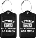 2 Pcs Retired 2025 Luggage Tag for Suitcase, Retired Not My Problem Any More Tag, Birthday Retirement Gifts for Men Women Worker Elderly